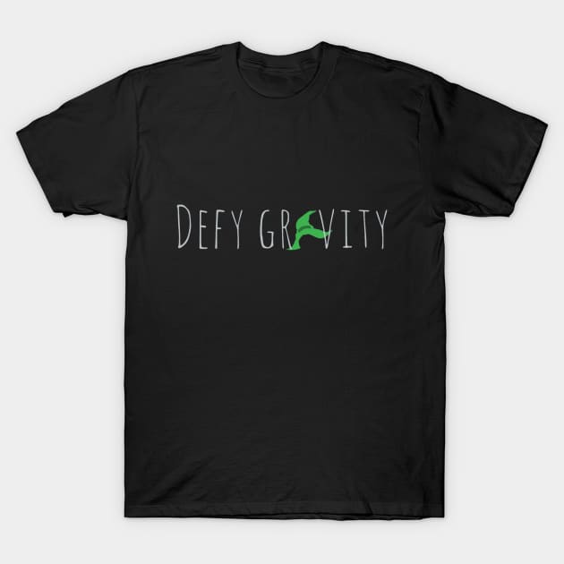 Defy Gravity T-Shirt by ChristinaNorth